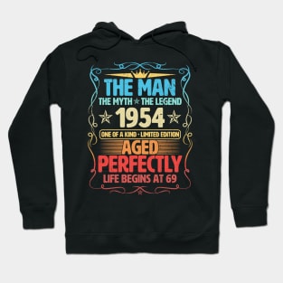 The Man 1954 Aged Perfectly Life Begins At 69th Birthday Hoodie